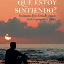 ¿Qué es esto que estoy sintiendo?”: la nueva obra de Tulio E. Riascos sobre el propósito y el llamado de Dios Qué es esto que estoy sintiendo la nueva obra de Tulio E. Riascos sobre el propósito y el llamado de Dios